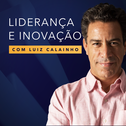 Liderança e Inovação Podcast